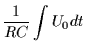 $\displaystyle \frac{1}{RC} \int U_0 dt$