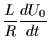 $\displaystyle \frac{L}{R} \frac{d U_0}{dt}$