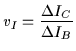 $\displaystyle v_I = \frac{\Delta I_C}{\Delta I_B}$